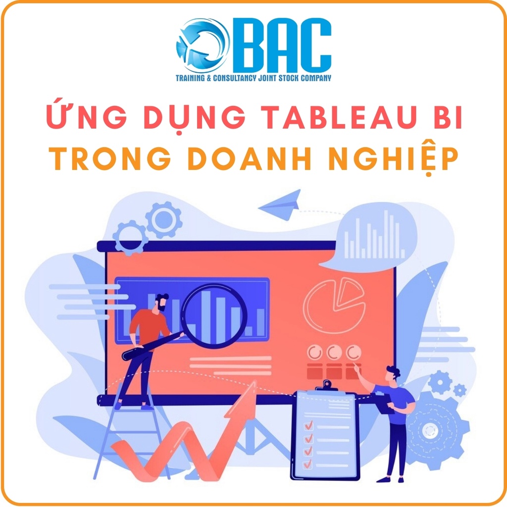 KHÓA HỌC ỨNG DỤNG TABLEAU BI TRONG DOANH NGHIỆP