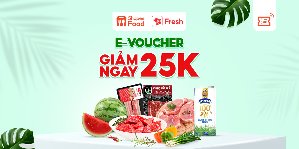 [E-voucher] - Đặt Fresh Giảm 25.000 Đơn từ 90.000
