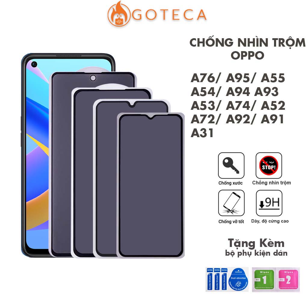 Kính cường lực Chống nhìn trộm Oppo A57/ A53/ A54/ A55/ A76/ A77s/ A94/ A95/ A31/ A91 Dày dặn bảo vệ sự riêng tư-[CNT]