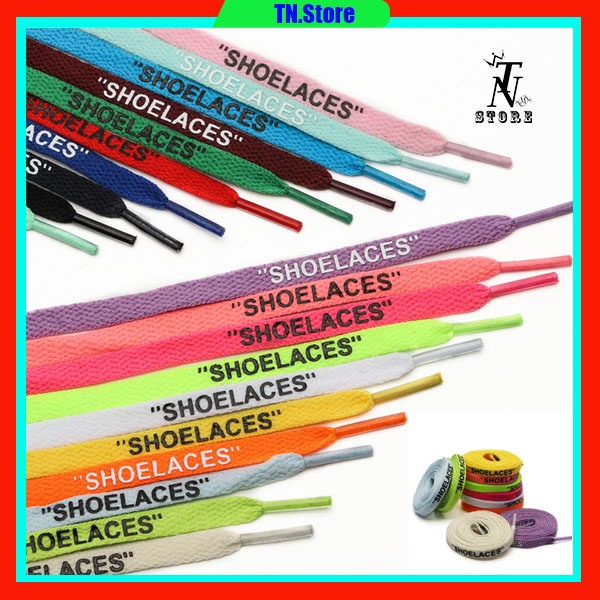 Dây Giày OFF WHITE ( Shoe Laces ) , dây in chữ Off White, kích thước 120 đến 160CM ( Bán theo đôi )