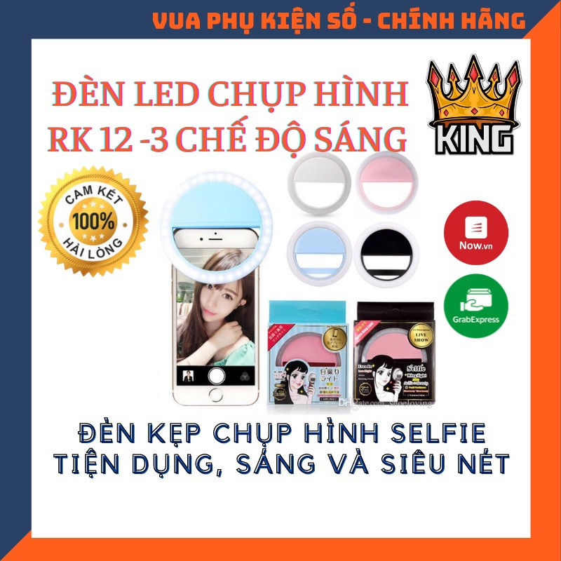 ĐÈN LED SELFIE CHỤP ẢNH CHO ĐIỆN THOẠI DẠNG KẸP RK12 - Siêu Sáng