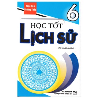 Học Tốt Lịch Sử 6