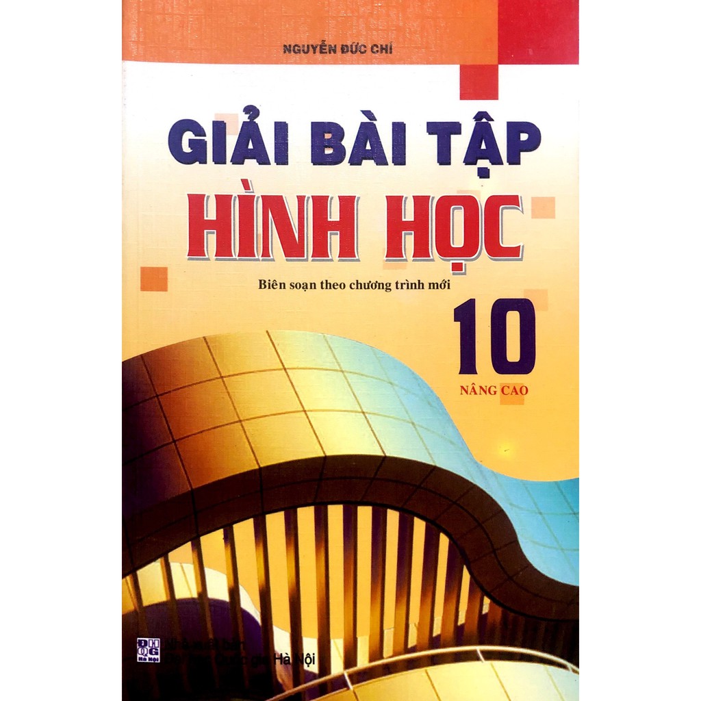 Sách - Giải Bài Tập Hình Học Lớp 10 - Nâng Cao