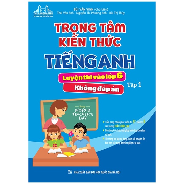 Sách - Trọng Tâm Kiến Thức Tiếng Anh Luyện Thi Vào Lớp 6 - Tập 1 (Không Đáp Án)