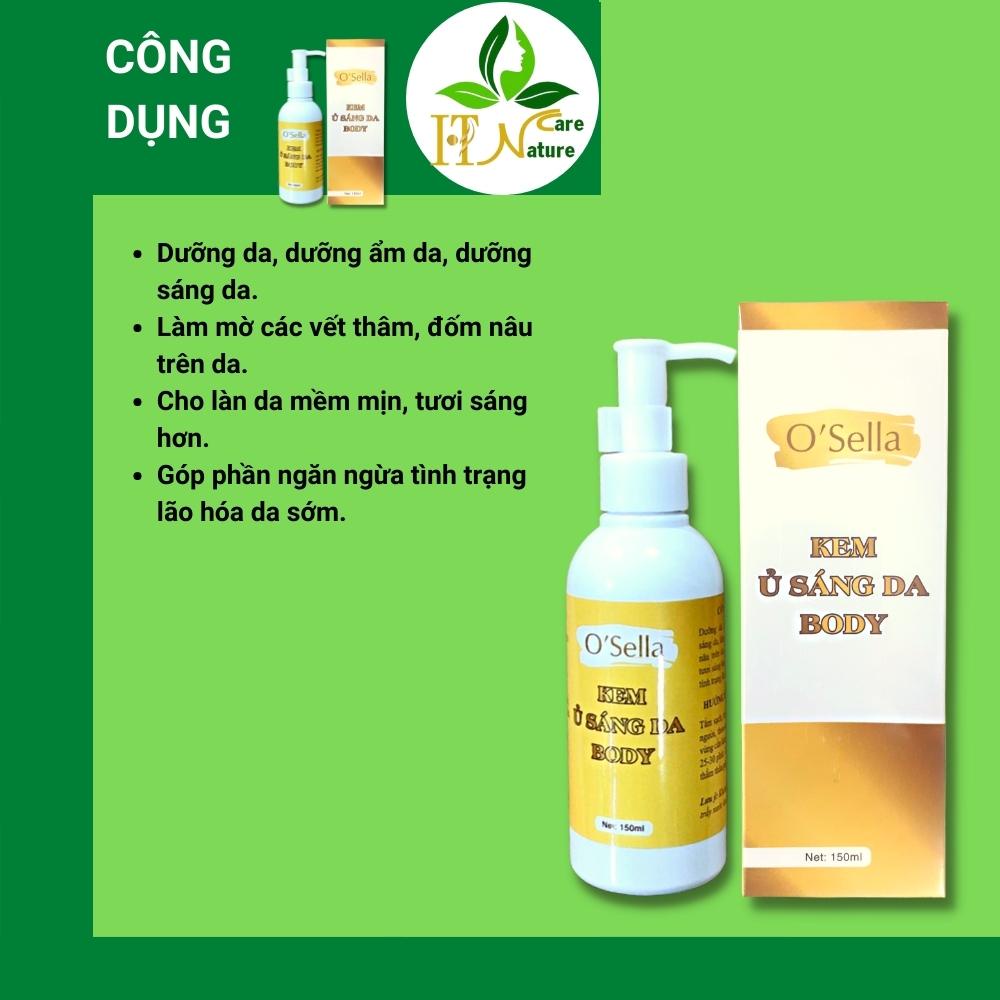 Kem ủ sáng da body Osella 150ml dưỡng ẩm dưỡng sáng da HT Nature Care