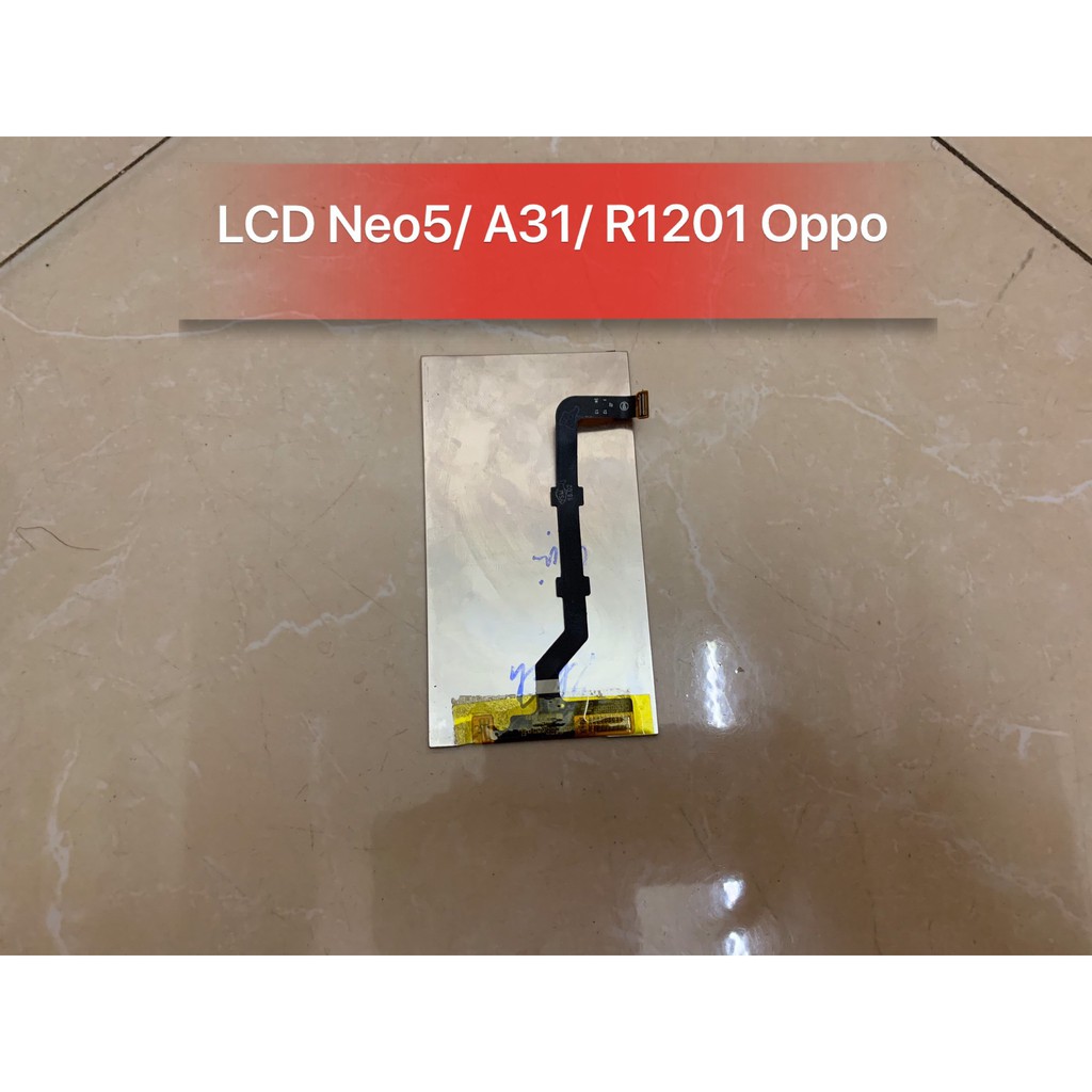 Màn hình rời A31/ Neo 5/ R1201 Oppo