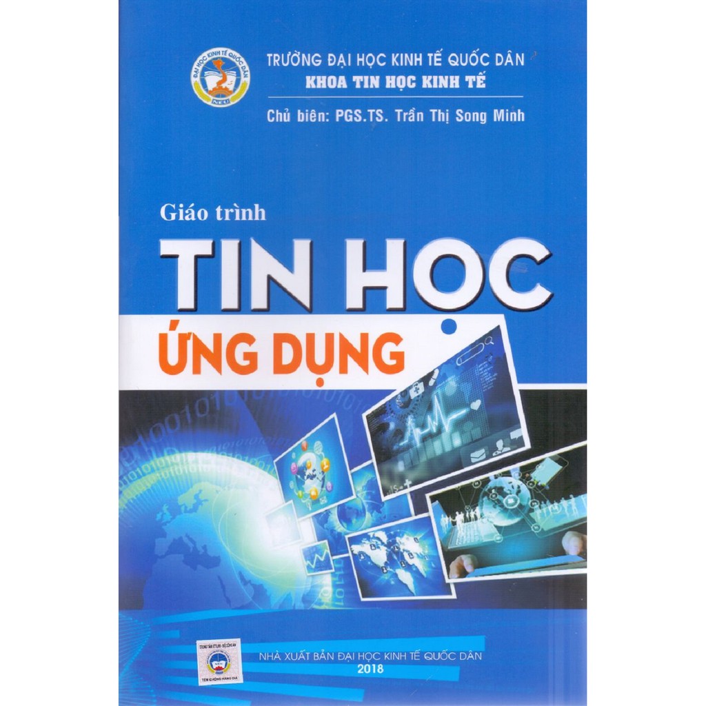 Sách - Giáo Trình Tin Học Ứng Dụng (PGS.TS. Trần Thị Song Minh)