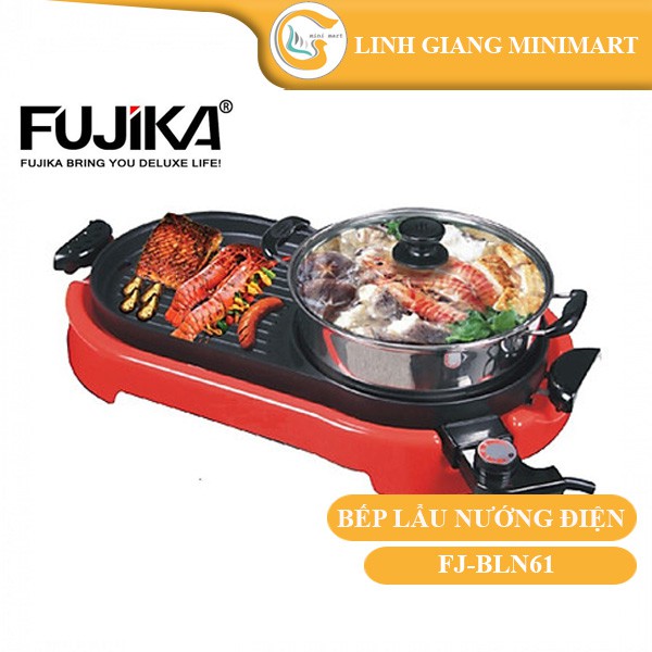 Bếp lẩu nướng điện Fujika FJ-BLN61 - Hàng chính hãng