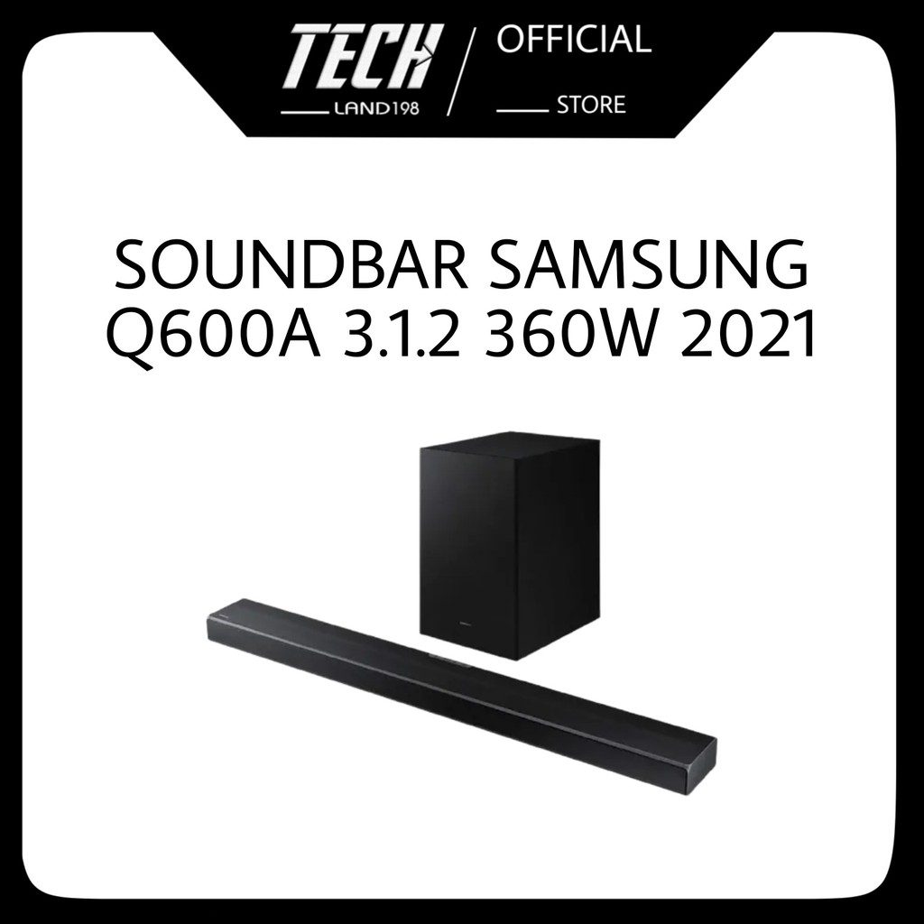 Loa soundbar Samsung HW-Q600A 3.1.2 Hàng chính hãng