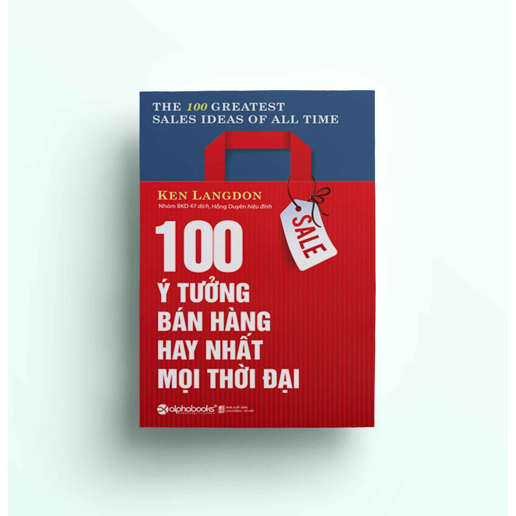 Sách - 100 ý tưởng bán hàng hay nhất mọi thời đại