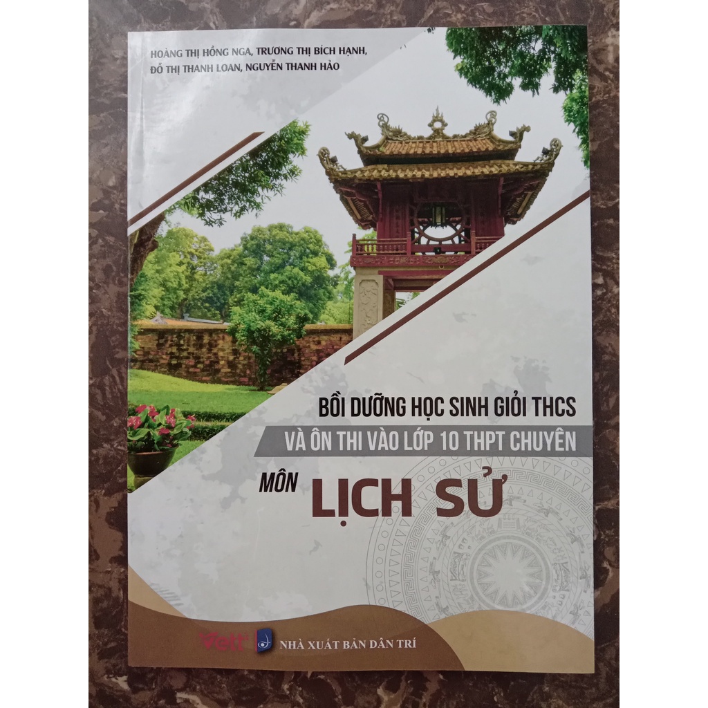 Sách Bồi Dưỡng Học Sinh Giỏi THCS Và Ôn Thi Vào Lớp 10 THPT Chuyên Môn Lịch Sử