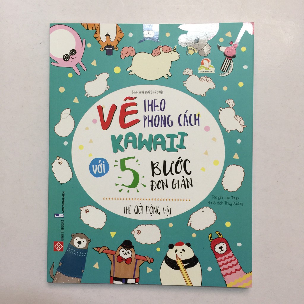 Sách - Vẽ Theo Phong Cách Kawaii Với 5 Bước Đơn Giản- Thế Giới Động Vật