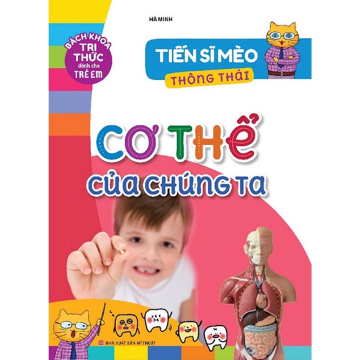 Sách - Tiến Sĩ Mèo Thông Thái - Cơ Thể Của Chúng Ta