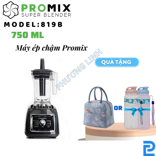 Máy xay sinh tố công nghiệp Promix PM819B - Hàng chính hãng - BẢO HÀNH CHÍNH HÃNG 36 THÁNG