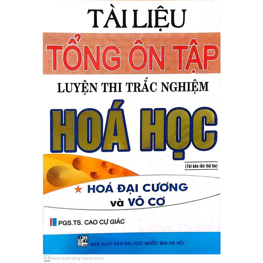 Sách - Tài Liệu Tổng Ôn Tập Luyện Thi Trắc Nghiệm Hóa Học - Hóa Đại Cương Và Vô Cơ (Tái bản 2020)