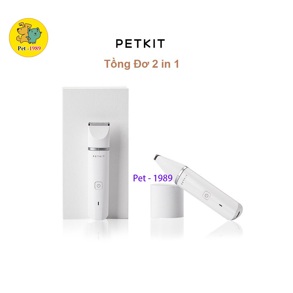 [Mã 11FMCGSALE1 giảm 10% đơn 250K] [HÀNG CHÍNH HÃNG ] Tông đơ Petkit 2 in 1 Pet-1989