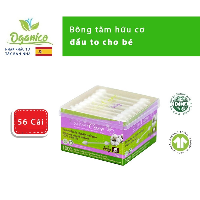 Tăm Bông / ORGANIC / Tăm Bông Hữu Cơ Đầu to cho Bé SILVERCARE 56 Cái, Nhập khẩu Tây Ban Nha