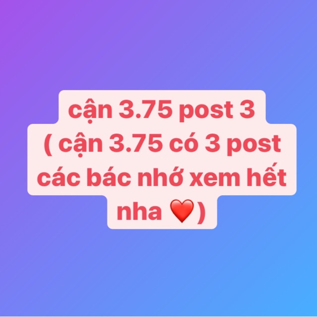 Cận 3.75 post 3
