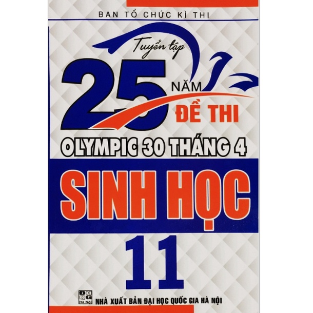 Sách - Tuyển tập 25 năm đề thi olympic 30 tháng 4 Sinh học 11