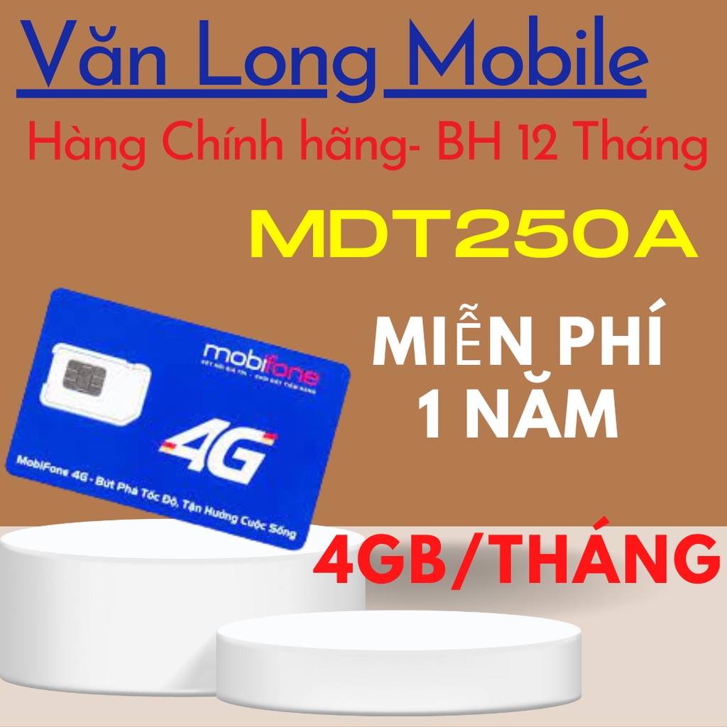 Sim 4G Mobifone MDT250A trọn gói 1 năm không cần nạp tiền, cam kết bảo hành 12 tháng