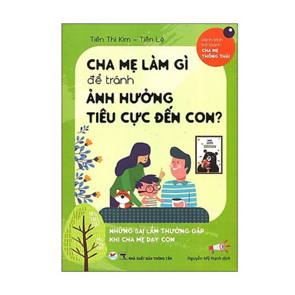 Sách Nuôi Dạy Con - Cha Mẹ Làm Gì - Để Tránh Ảnh Hưởng Tiêu Cực Đến Con tv