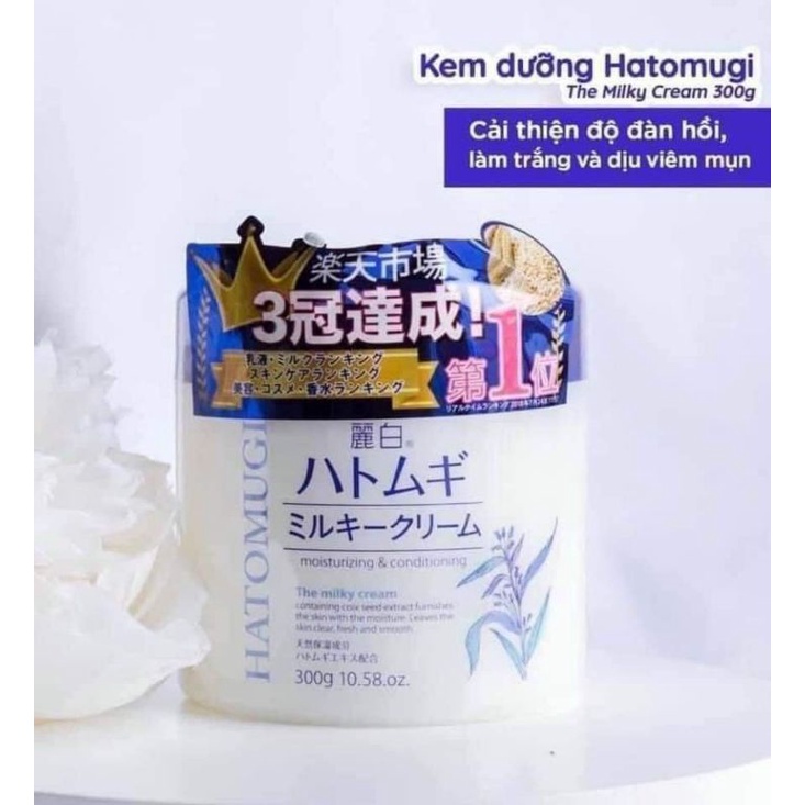 Kem Dưỡng Ẩm Trắng Da Ý Dĩ Hatomugi Moisturizing &amp; Conditioning The Milky Nhật Bản Hủ 300g