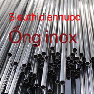 Ống inox tròn phi 22,phi 25