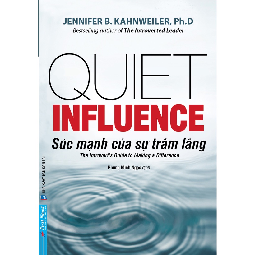Sách - Sức Mạnh Của Sự Trầm Lắng - QUIET INFLUENCE - First News