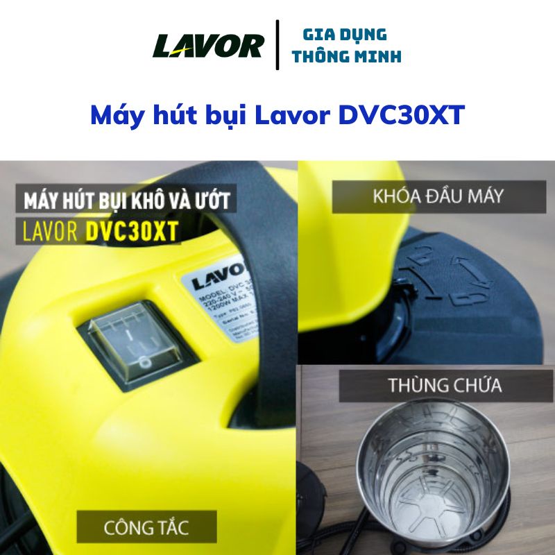 Máy hút bụi công nghiệp Lavor DVC30XT hút bụi gia đình - hút cả bụi khô và ướt công suất lớn với bình chứa bụi 30 lít