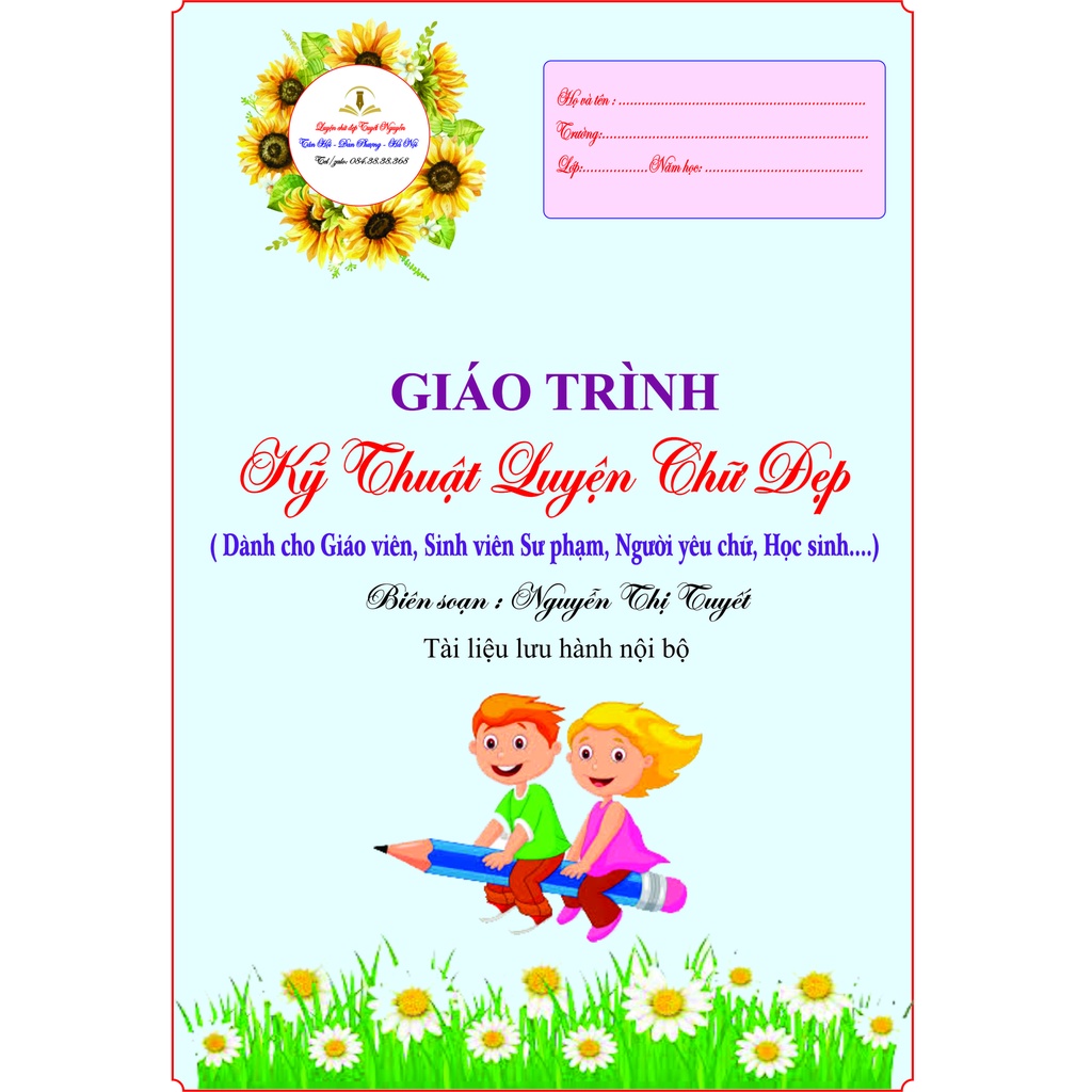 VỞ KỸ THUẬT LUYỆN CHỮ ĐẸP CHO GV SV HS