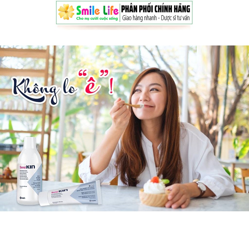 SMILE LIFE | Nước Súc Miệng Ê Buốt - SensiKin ® 250 ml - CHO RĂNG NHẠY CẢM, Ê BUỐT