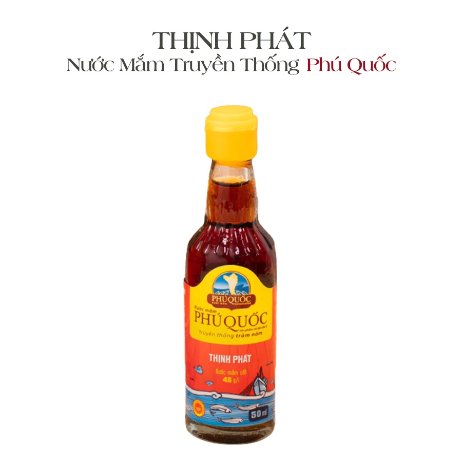 Nước mắm truyền thống Phú Quốc Thịnh Phát - chai Phú Quý 50ml 43 độ đạm từ cá cơm biển Phú Quốc