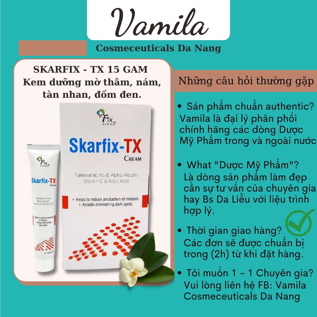 Skarfix TX 15g Chính Hãng - Kem dưỡng mờ thâm nám tàn nhang Skarfix TX 15g Chính Hãng Fixderma - Vamila Cosmeceuticals