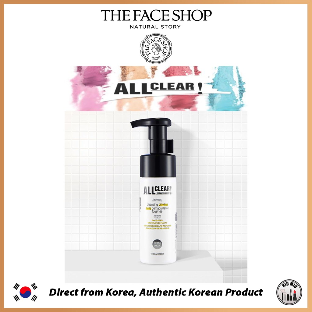 THE FACE SHOP All Clear Cleansing Oil Whip 150ml *ORIGINAL KOREA*