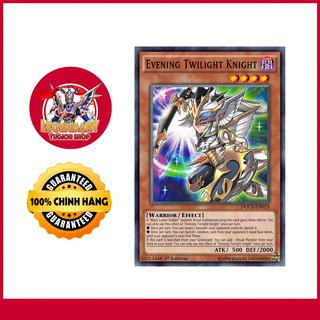 [EN-JP][Thẻ Bài Yugioh Chính Hãng] Evening Twilight Knight