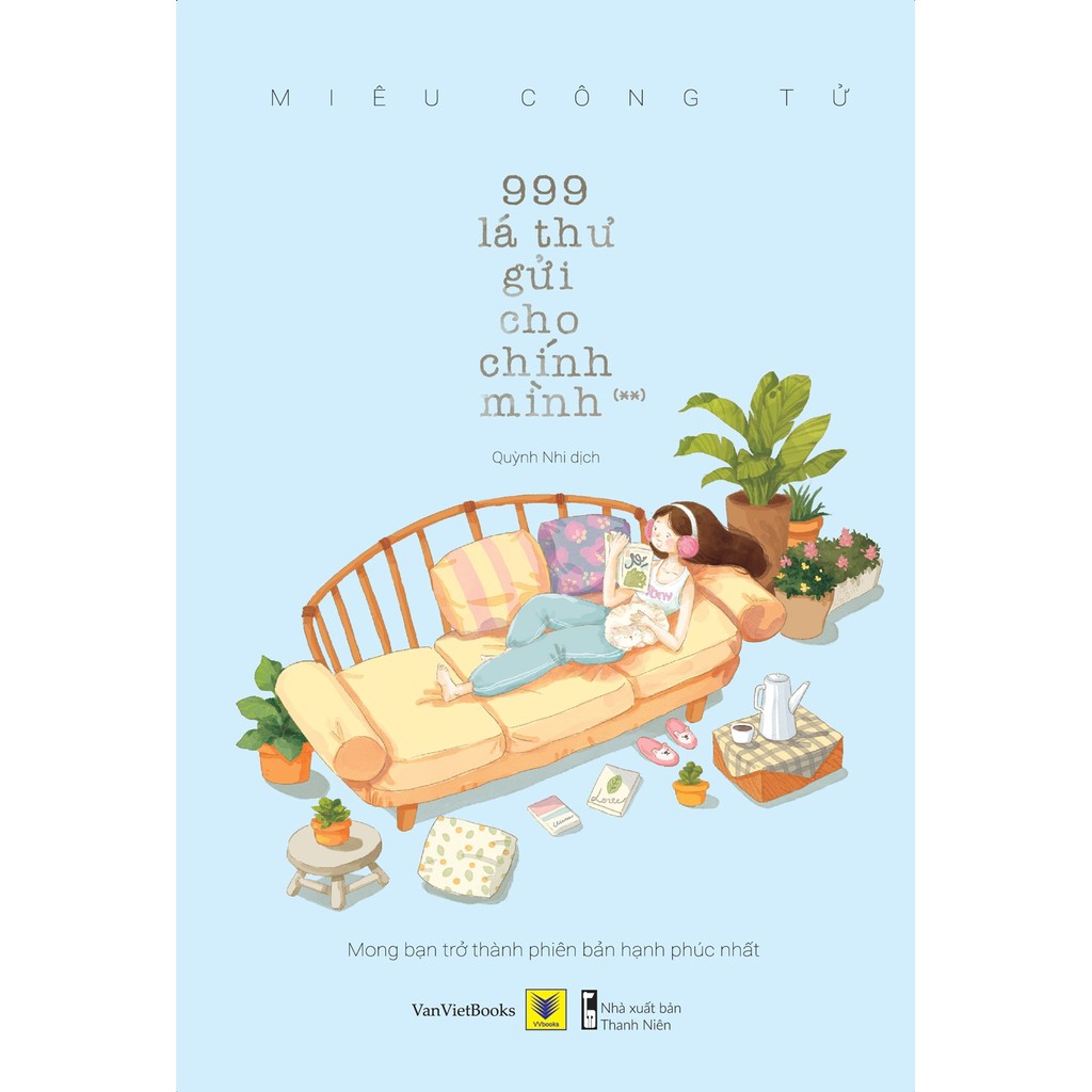 Sách - 999 Lá Thư Gửi Cho Chính Mình - Mong Bạn Trở Thành Phiên Bản Hạnh Phúc Nhất (Tập 2)