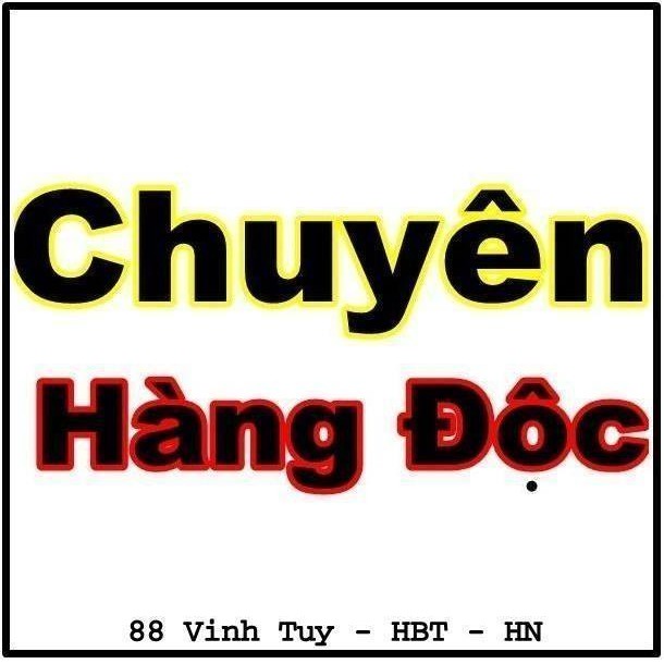 CHUYÊN HÀNG ĐỘC