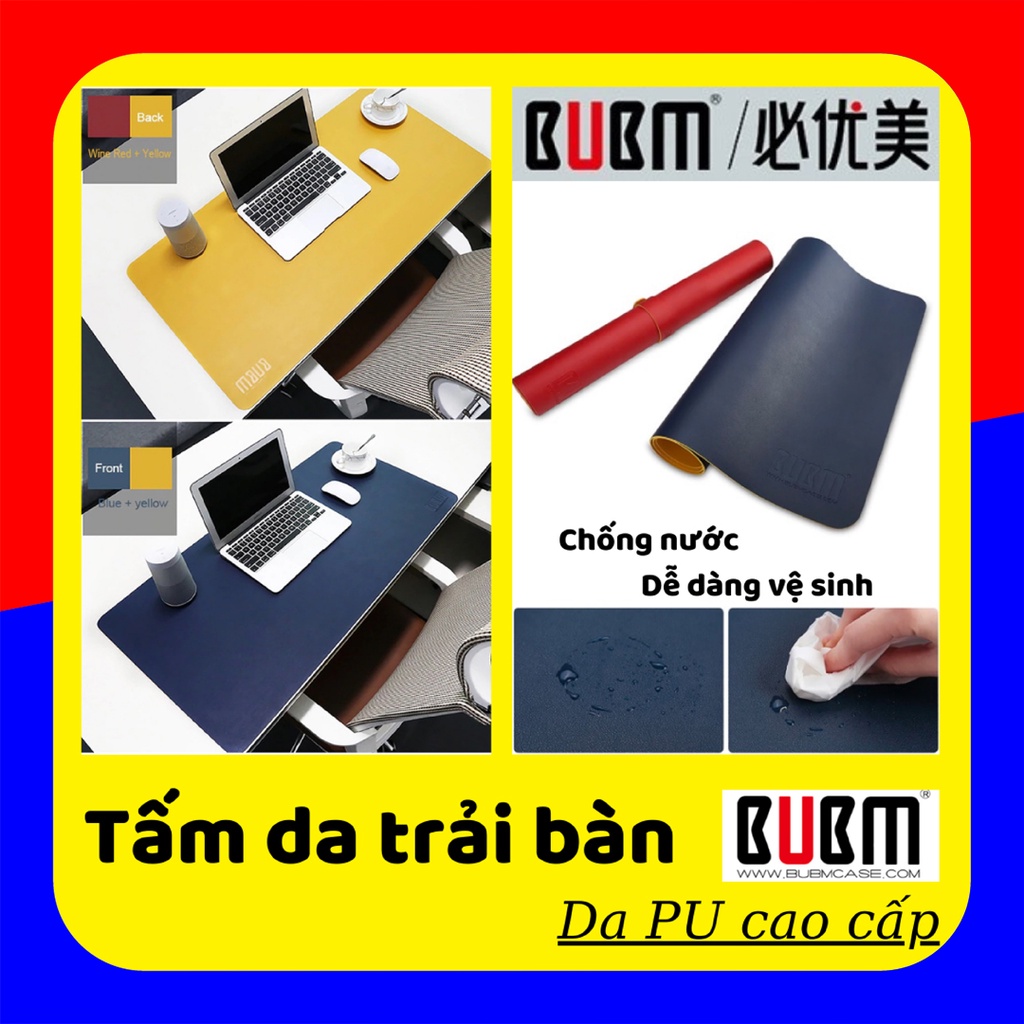 Tấm da trải bàn làm việc, Deskpad bàn làm việc BUBM. Tấm lót bàn phím da chống nước, chống trầy xước, dễ dàng vệ sinh