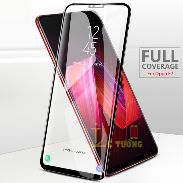 Kính cường lực Oppo F7 Full keo, Siêu cứng , siêu bền
