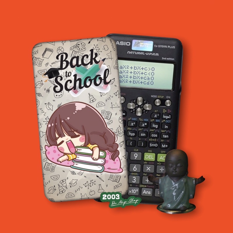 | Miếng Dán DECAL BACK TO SCHOOL Dán Các Dòng Máy Tính Cầm Tay CASIO FX-580VNX,CASIO FX570VN,ES,VINACAL.