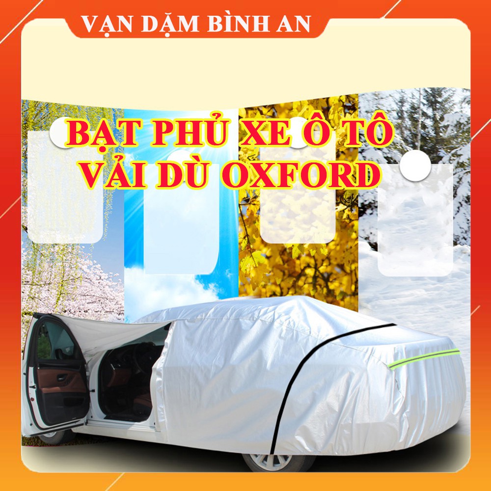 Bạt phủ xe ô tô chất liệu dù Oxford cao cấp chống nắng nóng, nước, bụi bẩn, xước xe- Bạt trùm toàn xe có bảo hành