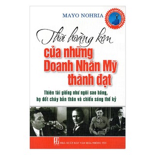 Thời Hoàng Kim Của Những Danh Nhân Mỹ Thành Đạt