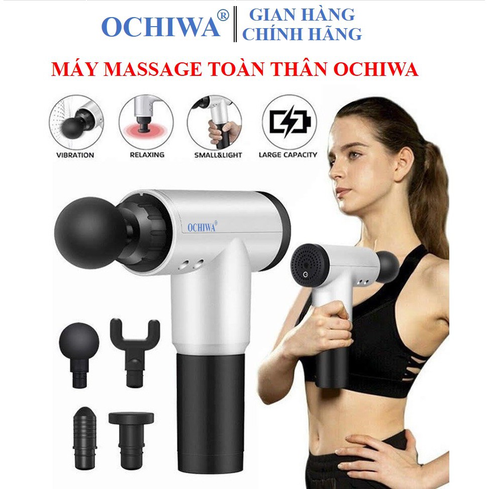 Máy Massage Cầm Tay OCHIWA 4 Đầu 6 Chế Độ bảo hành 12 tháng Súng Massage Trị Nhức Mỏi Vai Gáy, Đau Giãn Cơ