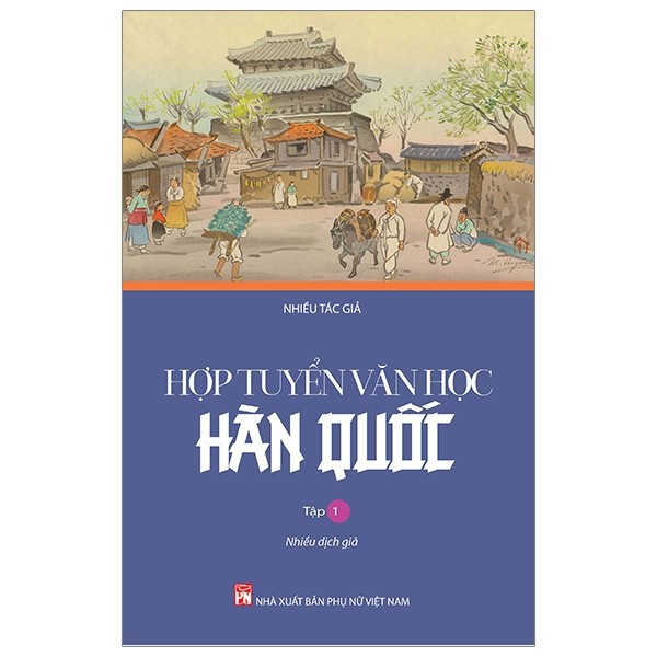 Sách Phụ Nữ - Hợp Tuyển Văn Học Hàn Quốc - Tập 1