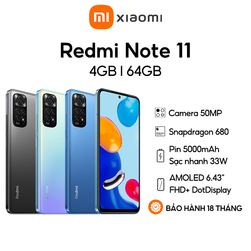 Điện thoại Xiaomi Redmi Note 11 4GB l 64GB - Pin 5000mAh - Snapdragon 680 - Sạc nhanh 33W - Chính hãng