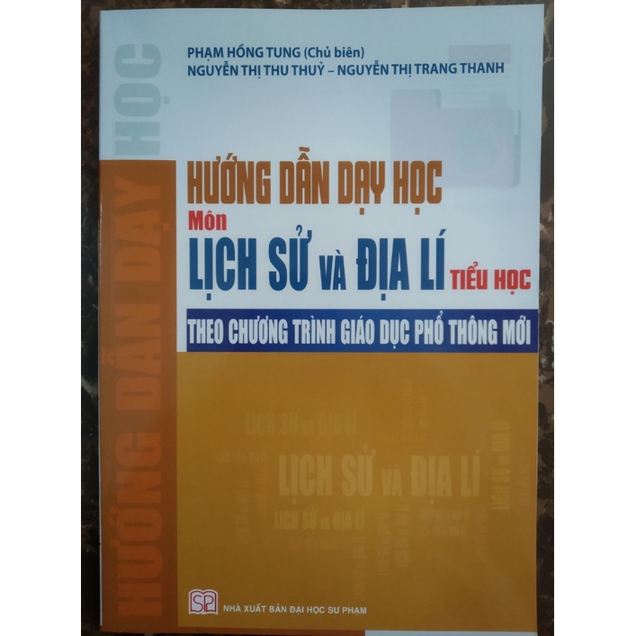 Sách - Hướng Dẫn Dạy Học Môn Lịch Sử Và Địa Lí Tiểu Học Theo Chương Trình Giáo Dục Phổ Thông Mới