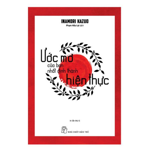 Sách - Ước Mơ Của Bạn Nhất Định Thành Hiện Thực - 8934974151586 - NXB Trẻ | BigBuy360 - bigbuy360.vn