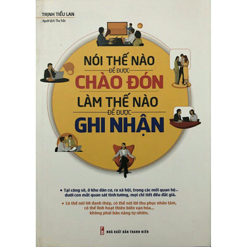 Sách_Nói Thế Nào Để Được Chào Đón -Làm Thế Nào Để Được Ghi Nhận