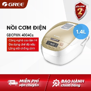 Nồi cơm điện gree gdcfwk-4004ca - 1.4l 1200w - lòng nồi làm từ chất liệu thép không ghỉ, dày 2mm - điều khiển điện tử
