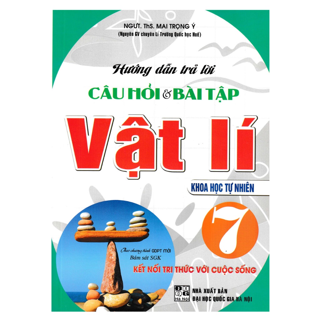 Sách - Hướng Dẫn Trả Lời Câu Hỏi &amp; Bài Tập Vật Lí 7 (Khoa Học Tự Nhiên) (Bám Sát SGK Kết Nối Tri Thức Với Cuộc Sống)